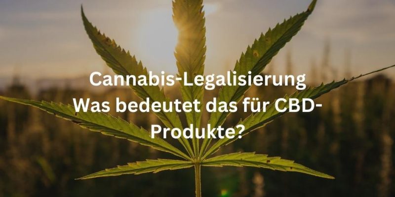 Cannabis-Legalisierung Was bedeute